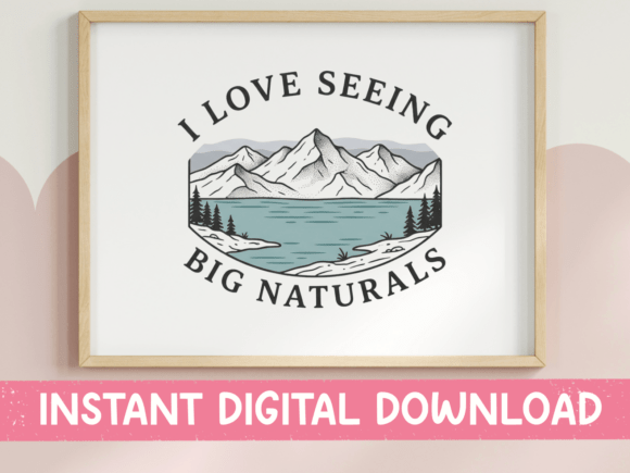 I Love Seeing Big Naturals SVG Review