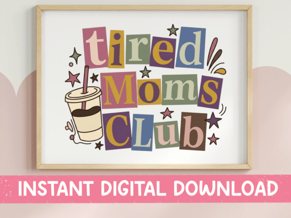Tired Moms Club SVG PNG Colorful Ransom Review